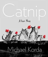 L'herbe à chat : Une histoire d'amour - Catnip: A Love Story