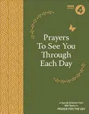 Des prières pour traverser chaque journée : Une sélection spéciale de l'émission Prayer for the Day de BBC Radio 4 - Prayers to See You Through Each Day: A Special Selection from BBC Radio 4's Prayer for the Day