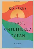 Un vaste océan sans entraves - A Vast, Untethered Ocean