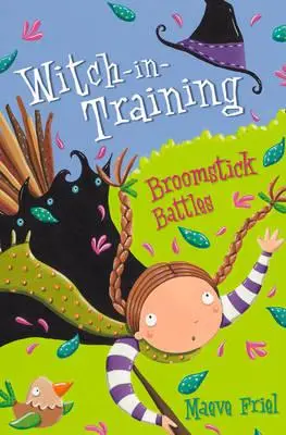 Batailles de balais (La sorcière en herbe, livre 5) - Broomstick Battles (Witch-In-Training, Book 5)