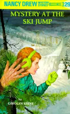 Nancy Drew 29 : Mystère au saut à ski - Nancy Drew 29: Mystery at the Ski Jump