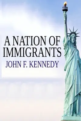 Une nation d'immigrants - A Nation of Immigrants