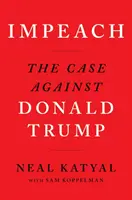 Impeach - The Case Against Donald Trump (en anglais) - Impeach - The Case Against Donald Trump