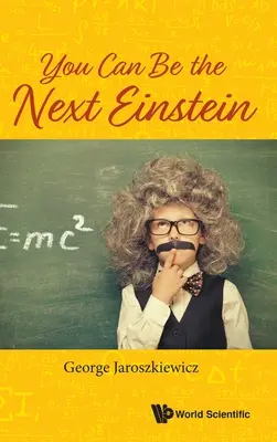 Vous pouvez être le prochain Einstein - You Can Be the Next Einstein
