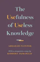 L'utilité des connaissances inutiles - The Usefulness of Useless Knowledge