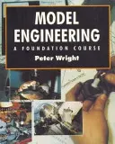 Model Engineering - A Foundation Course (en anglais) - Model Engineering - A Foundation Course