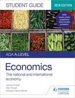 AQA A-level Economics Student Guide 2 : The national and international economy (L'économie nationale et internationale) - AQA A-level Economics Student Guide 2: The national and international economy