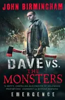 Dave contre les monstres - Emergence (David Hooper 1) - Dave vs. The Monsters - Emergence (David Hooper 1)