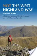 Pas le West Highland Way - Détournements par des montagnes, des collines plus petites ou des cols élevés pour 8 des 9 étapes du WH Way. - Not the West Highland Way - Diversions over mountains, smaller hills or high passes for 8 of the WH Way's 9 stages