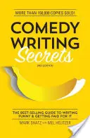 Les secrets de l'écriture comique : Le guide du best-seller pour écrire des textes drôles et être payé pour cela - Comedy Writing Secrets: The Best-Selling Guide to Writing Funny and Getting Paid for It