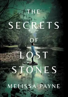 Les secrets des pierres perdues - The Secrets of Lost Stones