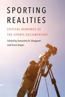 Sporting Realities : Lectures critiques du documentaire sportif - Sporting Realities: Critical Readings of the Sports Documentary