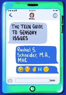 Le guide de l'adolescent sur les questions sensorielles - The Teen Guide to Sensory Issues