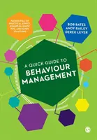 Guide rapide de la gestion du comportement - A Quick Guide to Behaviour Management