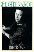 Simone de Beauvoir : Une biographie - Simone de Beauvoir: A Biography