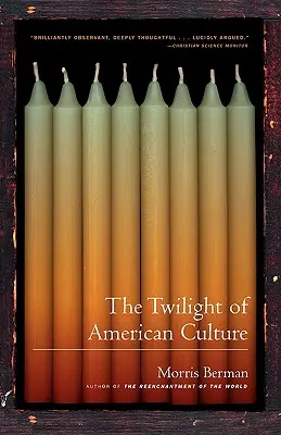 Le crépuscule de la culture américaine - The Twilight of American Culture