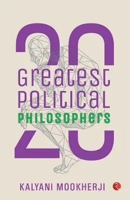 Les 20 plus grands philosophes politiques - 20 Greatest Political Philosophers