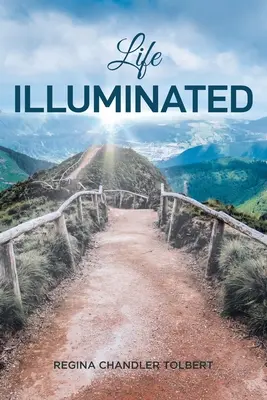 La vie illuminée - Life Illuminated