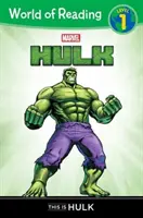 Le monde de la lecture : Hulk This Is Hulk - World of Reading: Hulk This Is Hulk