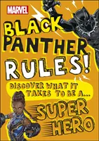 Marvel Black Panther Rules ! - Découvrez ce qu'il faut faire pour devenir un super-héros - Marvel Black Panther Rules! - Discover what it takes to be a Super Hero