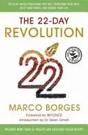 22-Day Revolution - Le programme à base de plantes qui transformera votre corps, réinitialisera vos habitudes et changera votre vie. - 22-Day Revolution - The plant-based programme that will transform your body, reset your habits, and change your life.