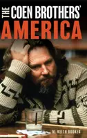 L'Amérique des frères Coen - The Coen Brothers' America