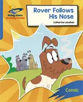 Reading Planet : Rocket Phonics - Target Practice - Rover Follows His Nose - Bleu - Reading Planet: Rocket Phonics - Target Practice - Rover Follows His Nose - Blue