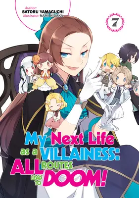 Ma prochaine vie de méchante : Tous les chemins mènent à la catastrophe ! Volume 7 - My Next Life as a Villainess: All Routes Lead to Doom! Volume 7