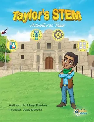 Les aventures STEM de Taylor : Texas - Taylor's STEM Adventures: Texas