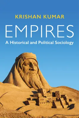 Empires : Une sociologie historique et politique - Empires: A Historical and Political Sociology