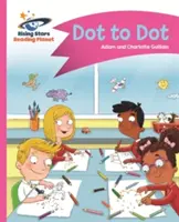 Planète lecture - Point à point - Rose A : Comet Street Kids - Reading Planet - Dot to Dot - Pink A: Comet Street Kids