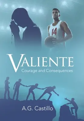 Valiente : Courage et conséquences - Valiente: Courage and Consequences