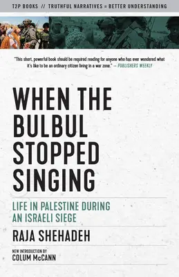 Quand le bulbul s'est arrêté de chanter : La vie en Palestine pendant un siège israélien - When the Bulbul Stopped Singing: Life in Palestine During an Israeli Siege