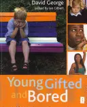 Jeune, doué et ennuyé - Young, Gifted and Bored