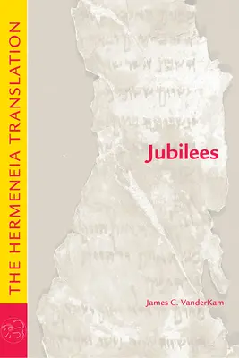 Les Jubilés : La traduction Hermeneia - Jubilees: The Hermeneia Translation