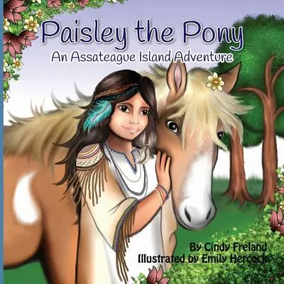 Paisley le poney : une aventure sur l'île d'Assateague - Paisley the Pony: An Assateague Island Adventure