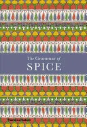 La grammaire des épices - The Grammar of Spice