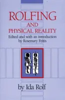 Rolfing et réalité physique - Rolfing and Physical Reality