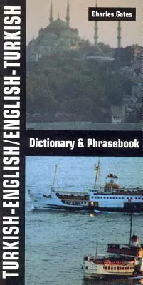 Dictionnaire et recueil de phrases turc-anglais/anglais-turc - Turkish-English/English-Turkish Dictionary and Phrasebook