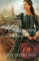 Un espoir inébranlable - Undaunted Hope