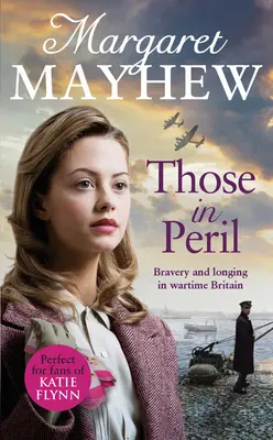 Those In Peril - Une saga dramatique, émouvante et réconfortante sur la Seconde Guerre mondiale, parfaite pour se lover dans un lit. - Those In Peril - A dramatic, feel-good and moving WW2 saga, perfect for curling up with