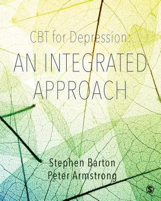 La TCC pour la dépression : Une approche intégrée - CBT for Depression: An Integrated Approach