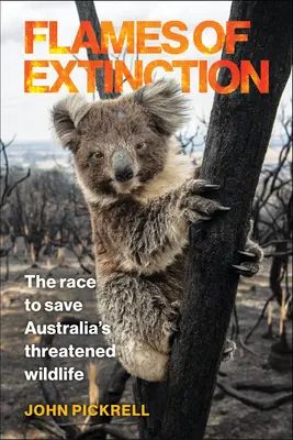 Les flammes de l'extinction : La course pour sauver la faune menacée d'Australie - Flames of Extinction: The Race to Save Australia's Threatened Wildlife