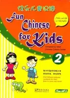 Chinois amusant pour les enfants 2 - Fun Chinese for Kids 2