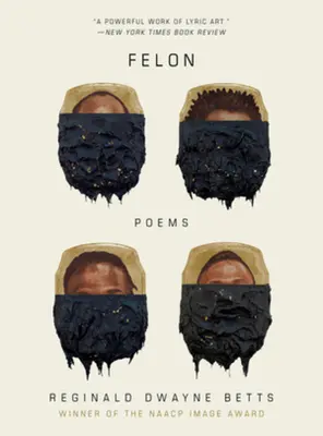 Félon : Poèmes - Felon: Poems