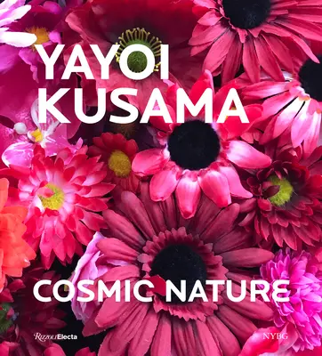 Kusama : La nature cosmique - Kusama: Cosmic Nature