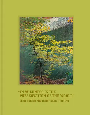 La préservation du monde passe par la sauvagerie - In Wildness Is the Preservation of the World