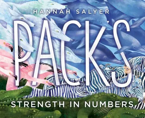 Packs : La force du nombre - Packs: Strength in Numbers