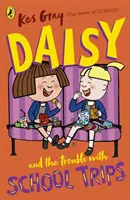 Daisy et le problème des voyages scolaires - Daisy and the Trouble with School Trips