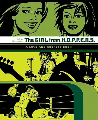 La fille de Hoppers : Un livre sur l'amour et les fusées - The Girl from Hoppers: A Love and Rockets Book